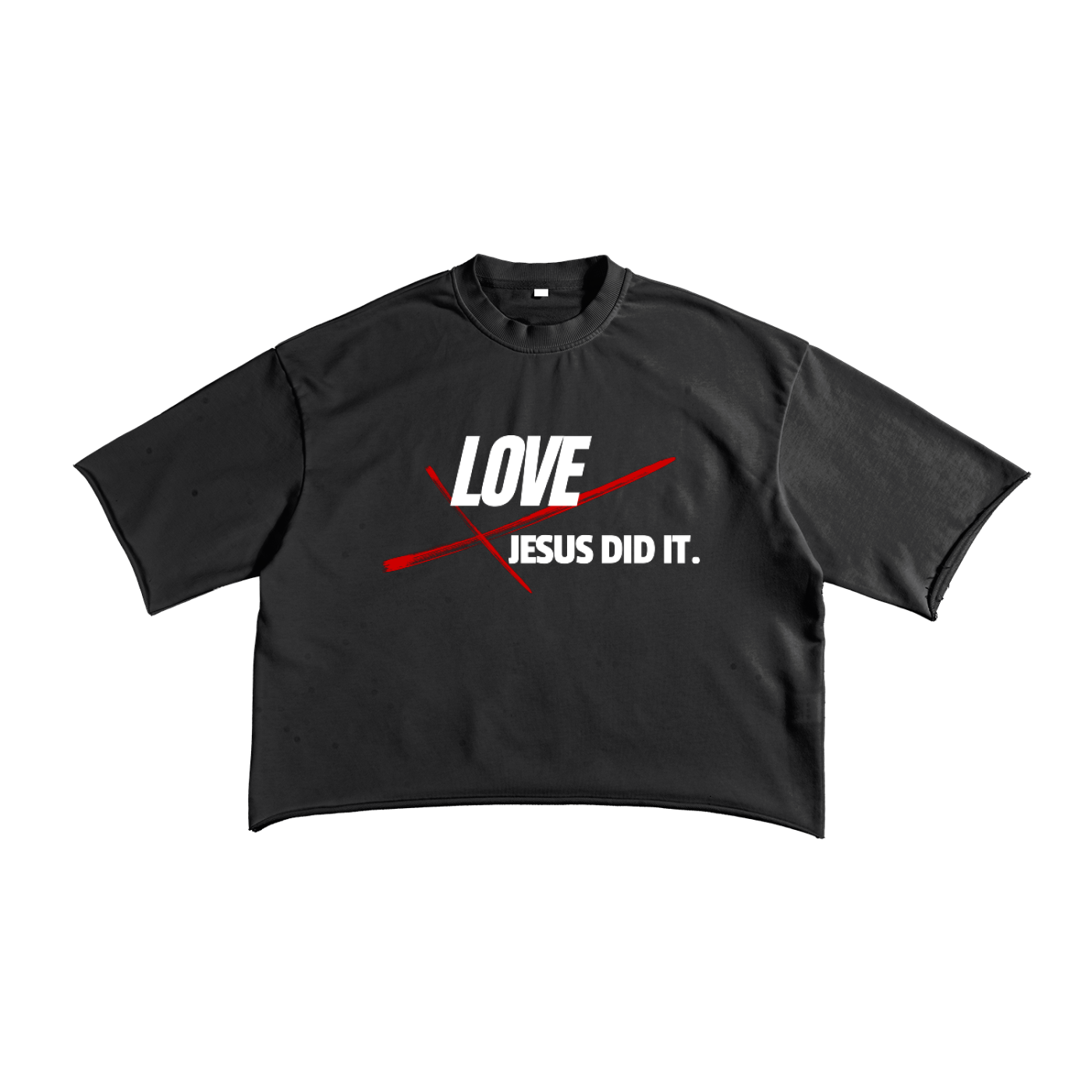 Jesus Did It Raw Edge T-Shirt | Christian Streetwear Graphic Tee